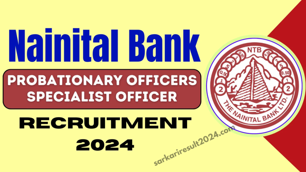 Nainital Bank Probationary Officer PO, IT Officer, Manager IT and CA Recruitment 2024 Download Result for 25 Post